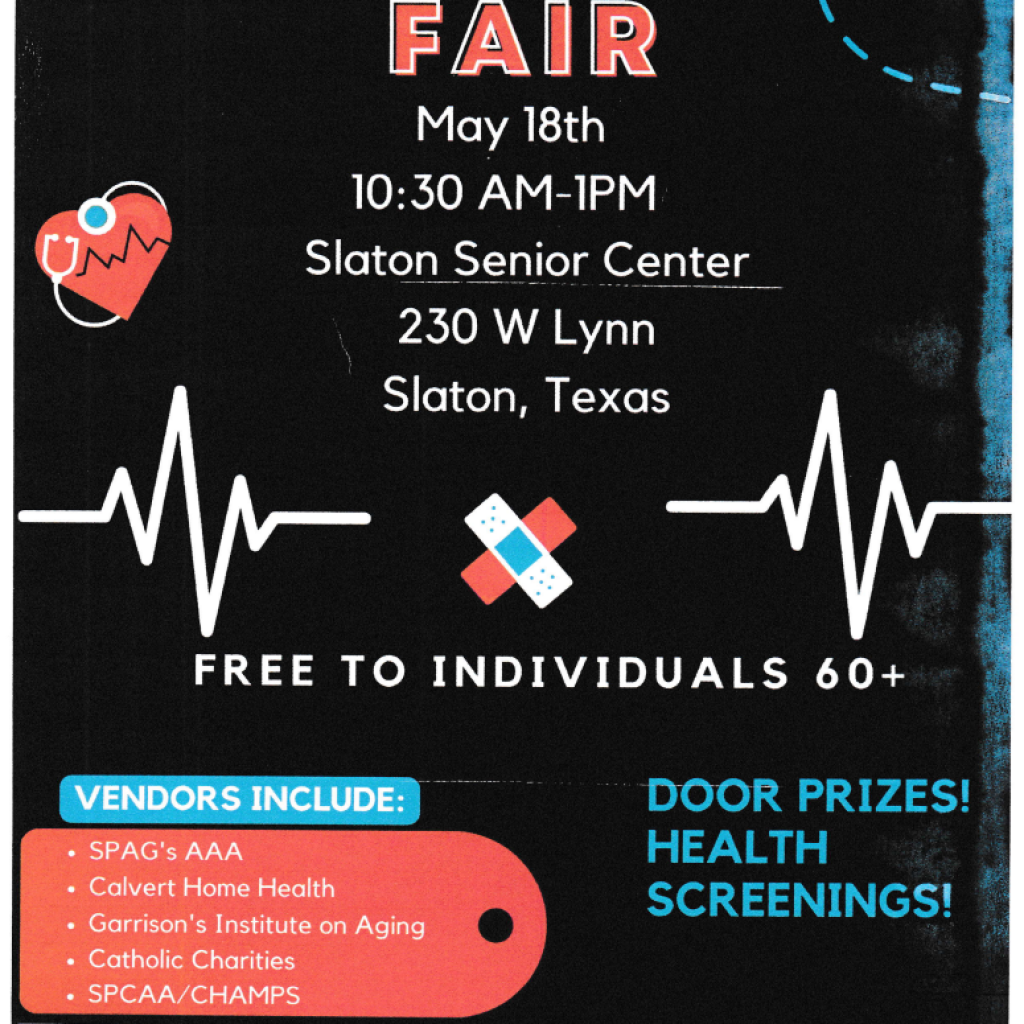 Poster describing a health fair on May 18, 2023 from 10:30AM to 1PM at the Slaton Senior Center located at 230 W Lynn